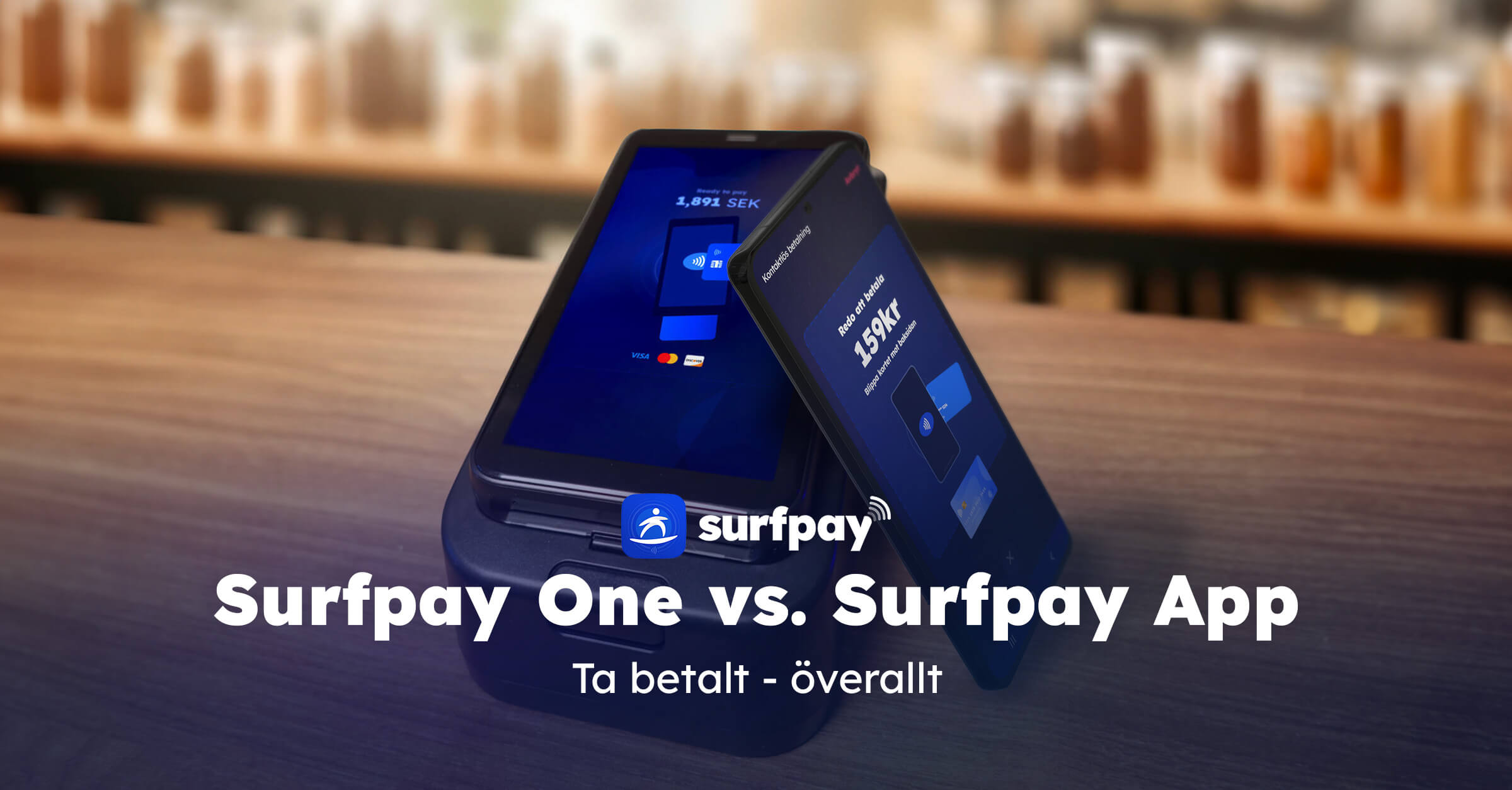 Surfpay One vs. Surfpay App: Välj rätt betallösning för din verksamhet